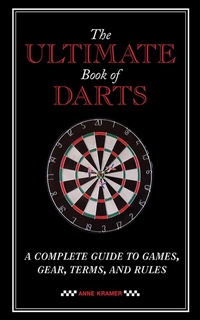 Enlarge image Cover: The Ultimate Book of Darts - Skyhorse Publishing
