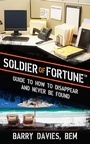 Cover: Soldier of Fortune Guide to How to Disappear and Never Be Found - Skyhorse Publishing