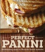 Cover: Perfect Panini - Weldon Owen, Incorporated