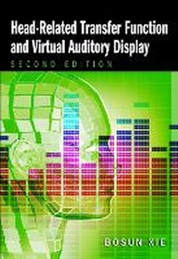 Enlarge image Cover: Head-Related Transfer Function and Virtual Auditory Display - J Ross Publishing