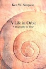 Cover: A Life in Orbit - Strategic Book Publishing