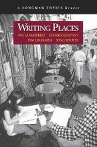 Enlarge image Cover: Writing Places (A Longman Topics Reader) - Pearson