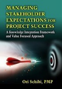 Enlarge image Cover: Managing Stakeholder Expectations for Project Success - J Ross Publishing