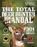 Cover: Total Deer Hunter Manual - Weldon Owen, Incorporated