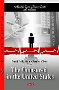 Abbildung von: Uninsured in the United States - Nova Science Publishers Inc