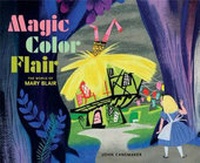 Enlarge image Cover: Magic Color Flair: Disney - Weldon Owen, Incorporated