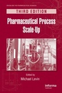 Cover: Pharmaceutical Process Scale-Up - Informa Healthcare