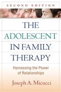 Cover: The Adolescent in Family Therapy - The Guilford Press