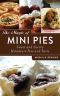 Cover: The Magic of Mini Pies - Skyhorse Publishing