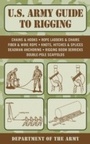 Cover: U.S. Army Guide to Rigging - Skyhorse Publishing