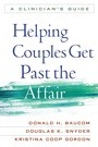 Cover: Helping Couples Get Past the Affair - The Guilford Press