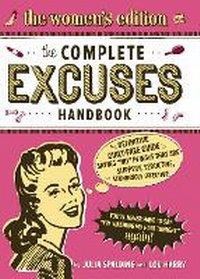 Enlarge image Cover: The Complete Excuses Handbook: The Women's Edition - Cider Mill Press Book Publishers LLC