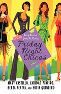 Cover: Friday Night Chicas - Saint Martin's Griffin,U.S.