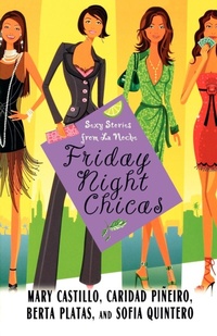 Enlarge image Cover: Friday Night Chicas - Saint Martin's Griffin,U.S.