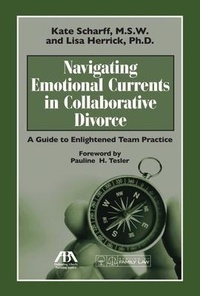 Abbildung von: Navigating Emotional Currents in Collaborative Divorce - American Bar Association