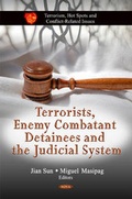 Cover: Terrorists, Enemy Combatant Detainees & the Judicial System - Nova Science Publishers Inc