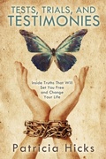 Cover: Tests, Trials, and Testimonies - Xulon Press