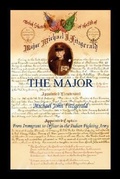 Cover: The Major - Michael John Fitzgerald - From Immigrant to Officer in the Indian Fighting Army - E-Booktime, LLC