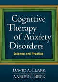 Cover: Cognitive Therapy of Anxiety Disorders - The Guilford Press