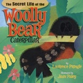 Cover: The Secret Life of the Woolly Bear Caterpillar - Astra Young Readers