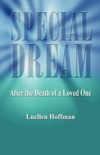 Abbildung von: Special Dream - After the Death of a Loved One - E-Booktime, LLC