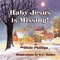 Cover: Baby Jesus Is Missing - Guardian Angel Publishing