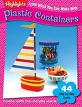 Cover: Look What You Can Make With Plastic Containers - Boyds Mills Press