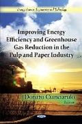 Bild: Improving Energy Efficiency & Greenhouse Gas Reduction in the Pulp & Paper Industry - Nova Science Publishers Inc