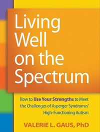 Enlarge image Cover: Living Well on the Spectrum - Guilford Publications