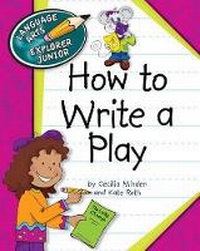 Enlarge image Cover: How to Write a Play - Cherry Lake Publishing