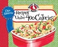 Cover: Our Favorite Recipes Under 400 Calories - Gooseberry Patch
