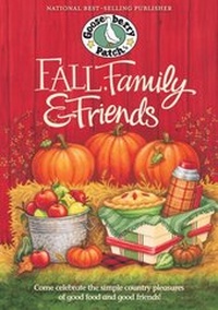 Abbildung von: Fall, Family & Friends Cookbook - Gooseberry Patch