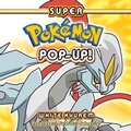 Cover: Super Pokemon Pop-Up: White Kyurem - Pikachu Press