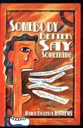 Cover: Somebody Better Say Something - Ebonyenergy Publishing, Inc. (Nfp)