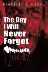 Abbildung von: The Day I Will Never Forget - Strategic Book Publishing
