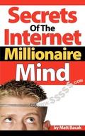 Cover: Secrets of the Internet Millionaire Mind - Morgan James Publishing llc