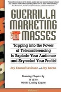 Cover: Guerrilla Marketing for the Masses - Morgan James Publishing