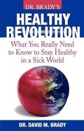 Cover: Dr. Brady's Health Revolution - Morgan James Publishing