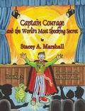 Cover: Captain Courage and the World's Most Shocking Secret Book 2 - Guardian Angel Publishing