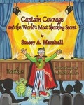 Cover: Captain Courage and the World's Most Shocking Secret Book 2 - Guardian Angel Publishing