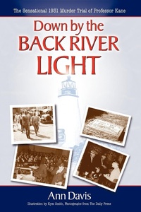 Abbildung von: Down by the Back River Light - Morgan James Publishing llc