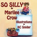 Cover: So Silly - Guardian Angel Publishing