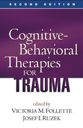 Cover: Cognitive-Behavioral Therapies for Trauma, Second Edition - The Guilford Press