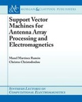 Cover: Support Vector Machines for Antenna Array Processing and Electromagnetics - Morgan & Claypool Publishers