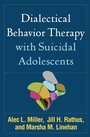 Cover: Dialectical Behavior Therapy with Suicidal Adolescents - The Guilford Press