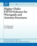 Cover: Higher-Order FDTD Schemes for Waveguides and Antenna Structures - Morgan & Claypool Publishers