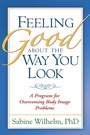 Cover: Feeling Good about the Way You Look - The Guilford Press