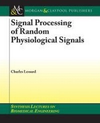 Enlarge image Cover: Signal Processing of Random Physiological Signals - Morgan & Claypool Publishers