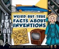 Enlarge image Cover: Weird-But-True Facts about Inventions - Child's World