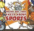 Cover: Weird-But-True Facts about Sports - Child's World